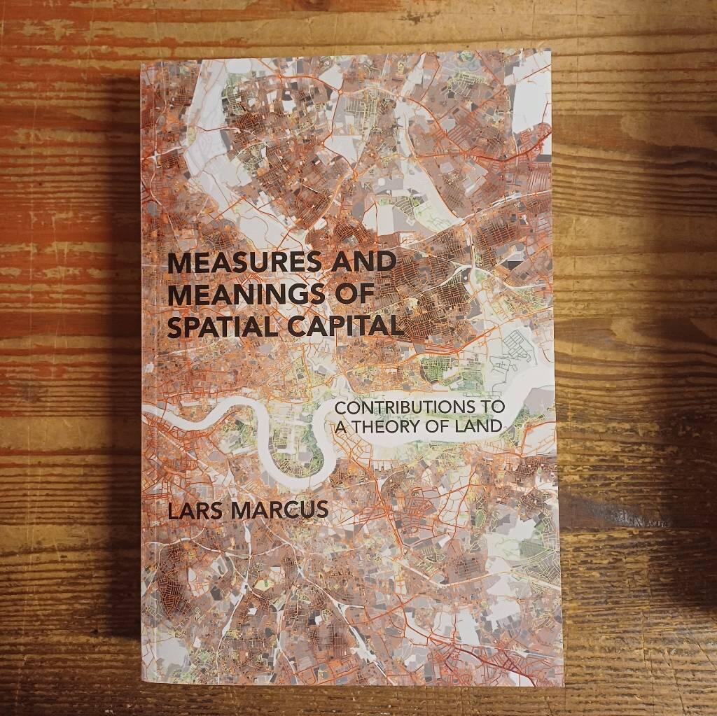 Measures and meanings of spatial capital - contributions to a theory of land