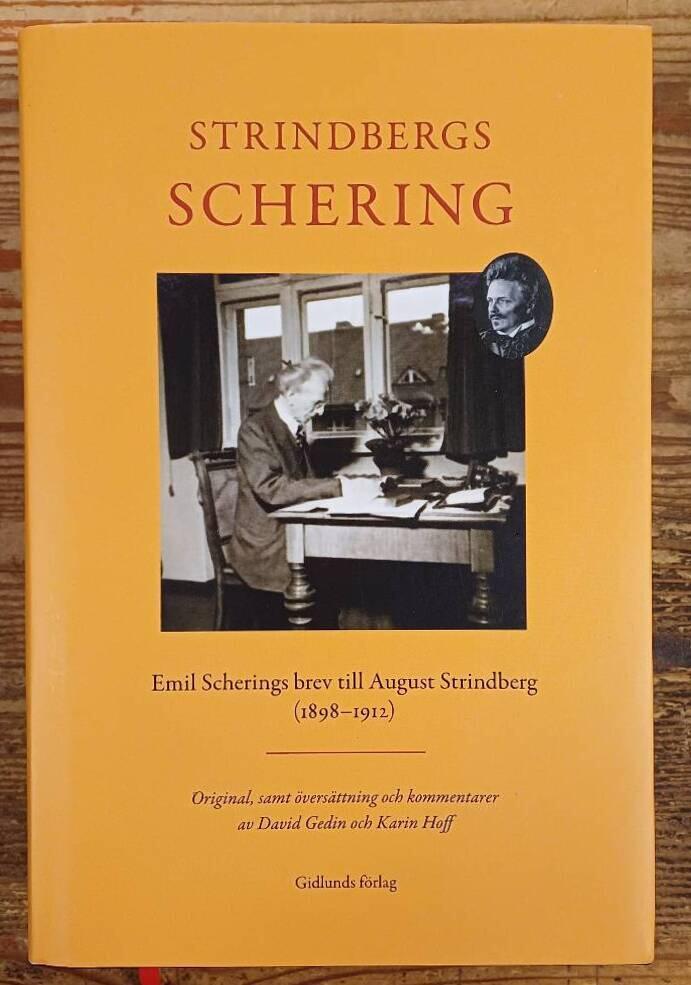 Strindbergs Schering - Emil Scherings brev till August Strindberg (1898-1912)