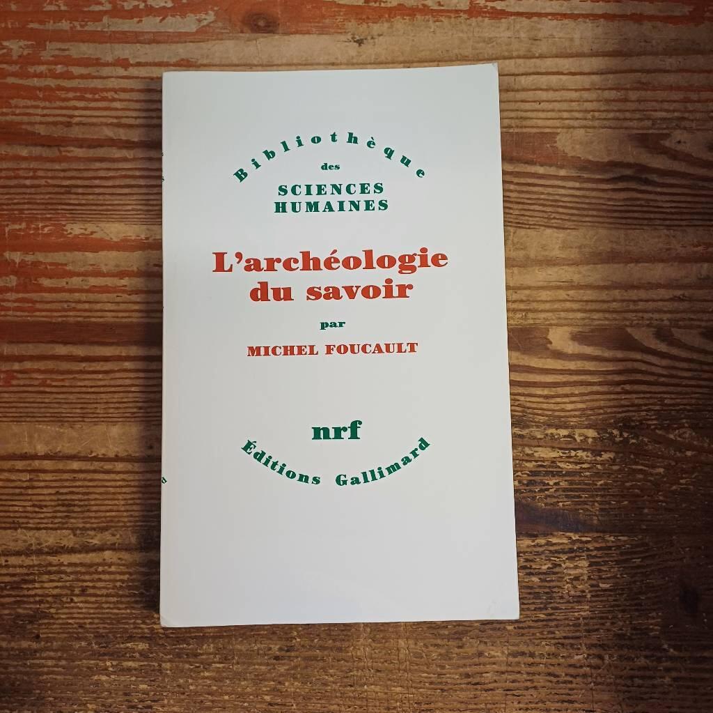 L'arch&eacute;ologie du savoir