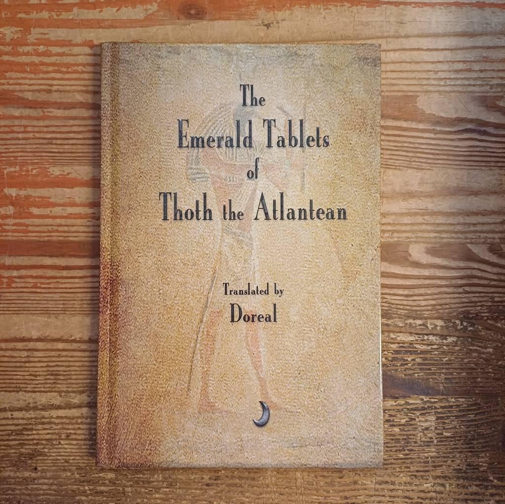 The emerald tablets of Thoth the Atlantean