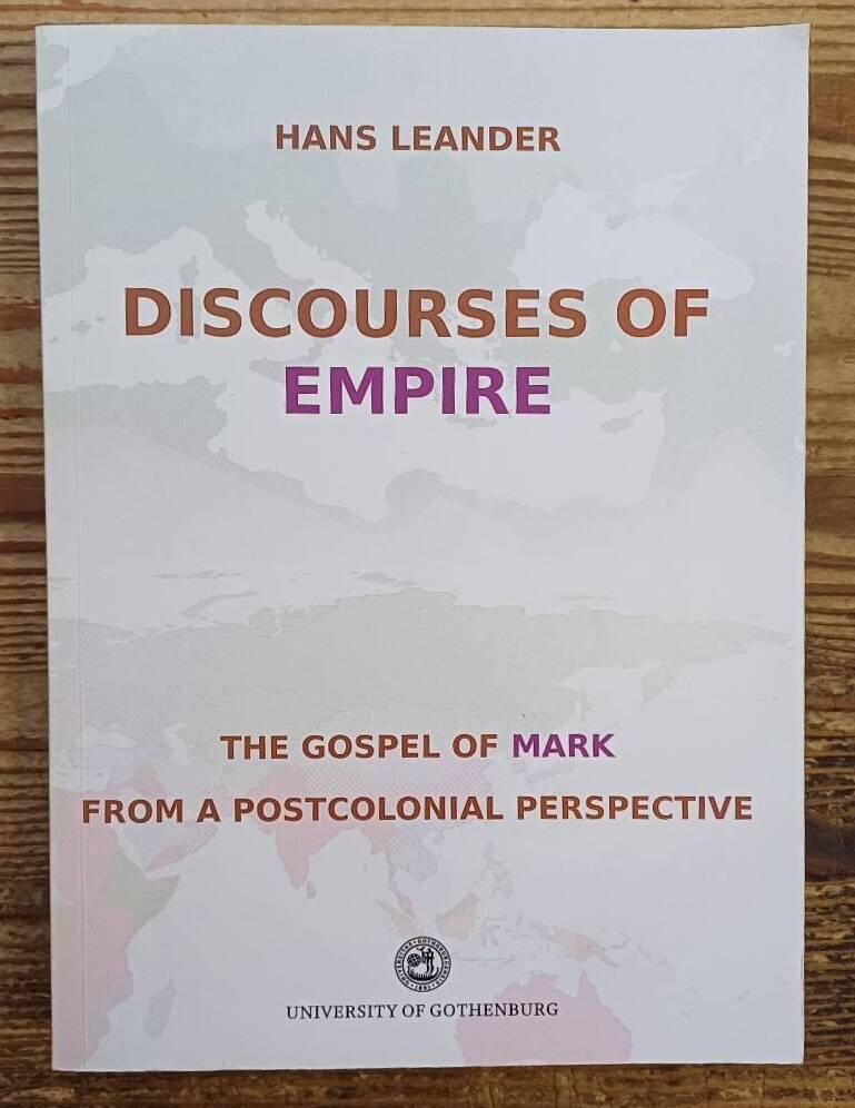Discourses of empire - the Gospel of Mark from a postcolonial perspective