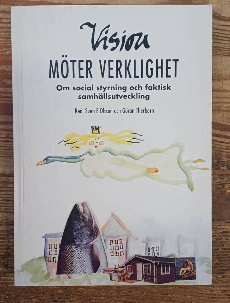 Vision m&ouml;ter verklighet