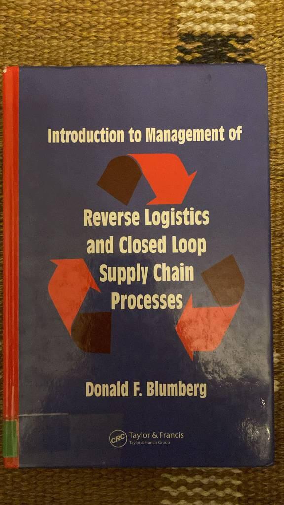 Introduction to management of reverse logistics and closed loop supply chain processes