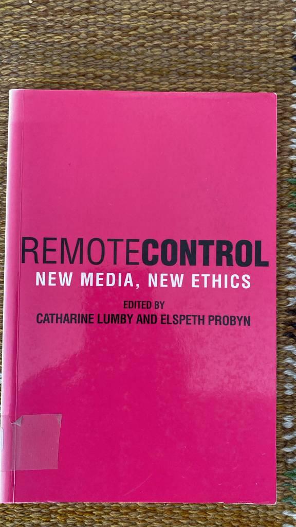 Remote control - new media, new ethics
