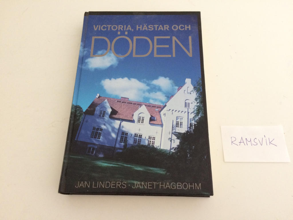 Victoria, h&auml;star och d&ouml;den