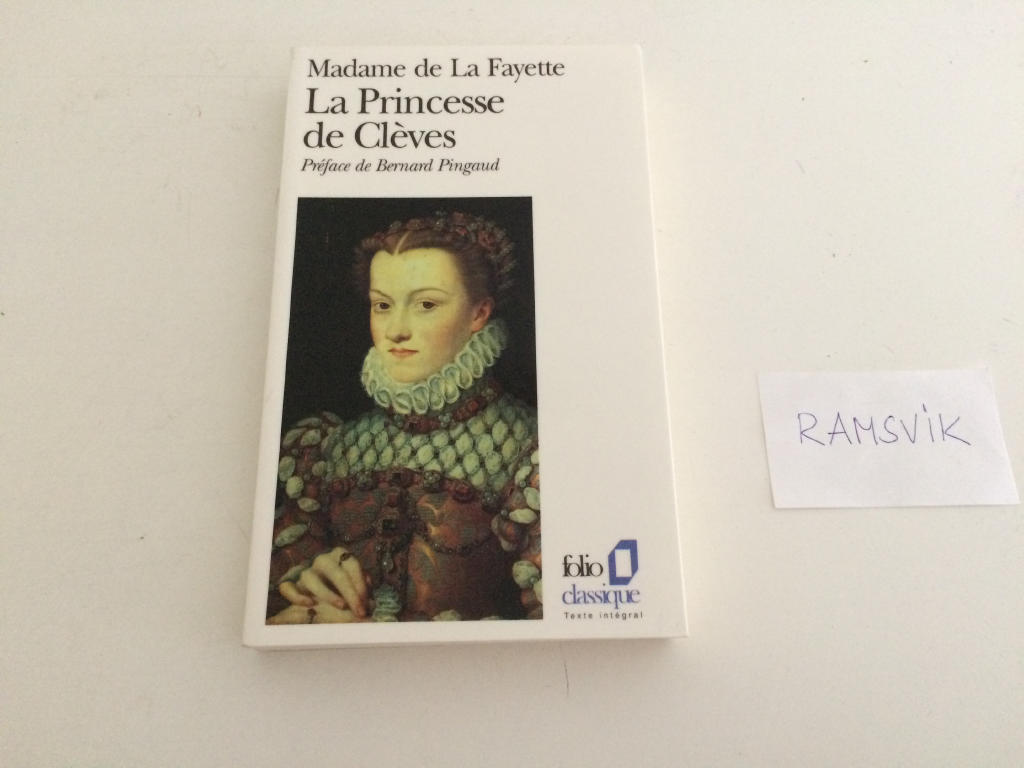 La Princesse de Cl&egrave;ves et autres romans