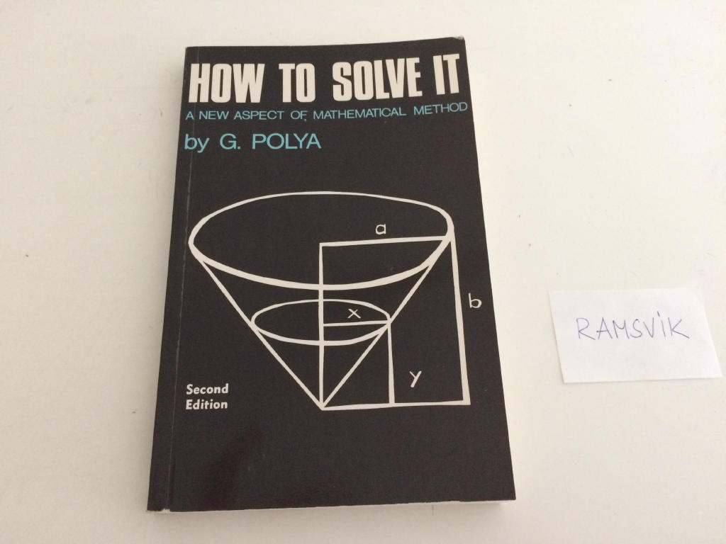 How to solve it : a new aspect of mathematical method