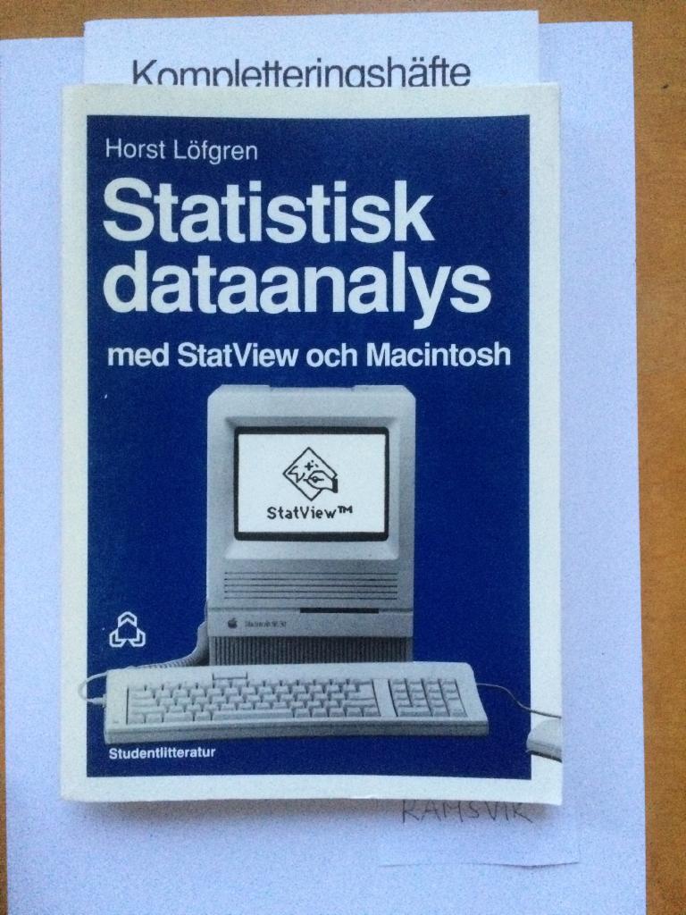 Statistisk dataanalys : med programvaran StatView : med persondatorn Macintosh