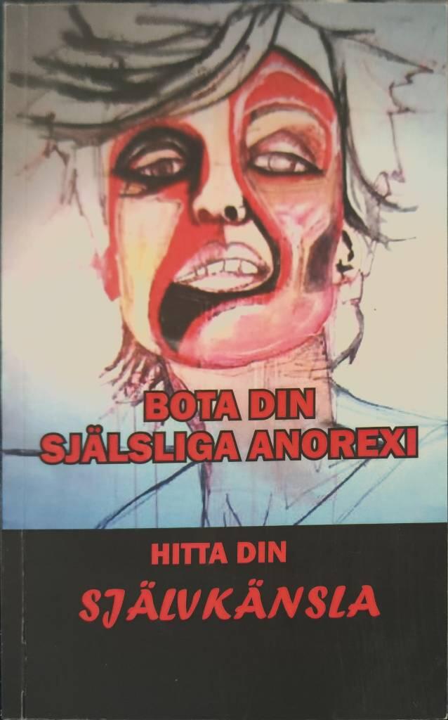 Bota din sj&auml;lsliga anorexi