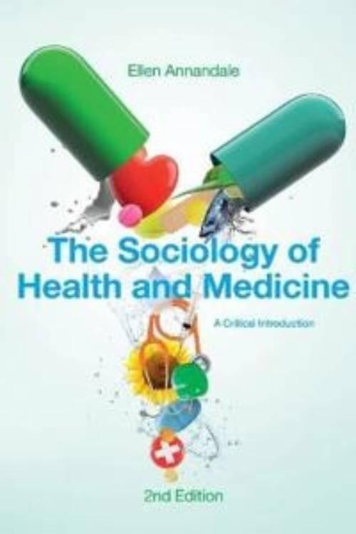 The Sociology of Health and Medicine: A Critical Introduction