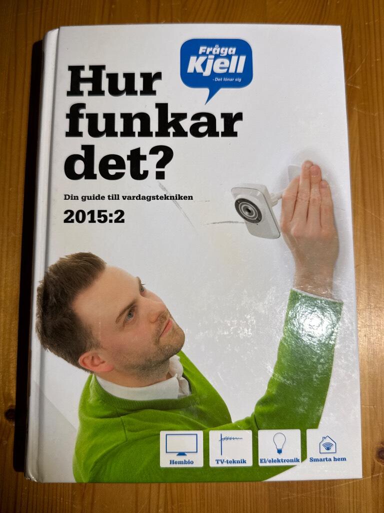 Hur funkar det? : din guide till vardagstekniken 2015