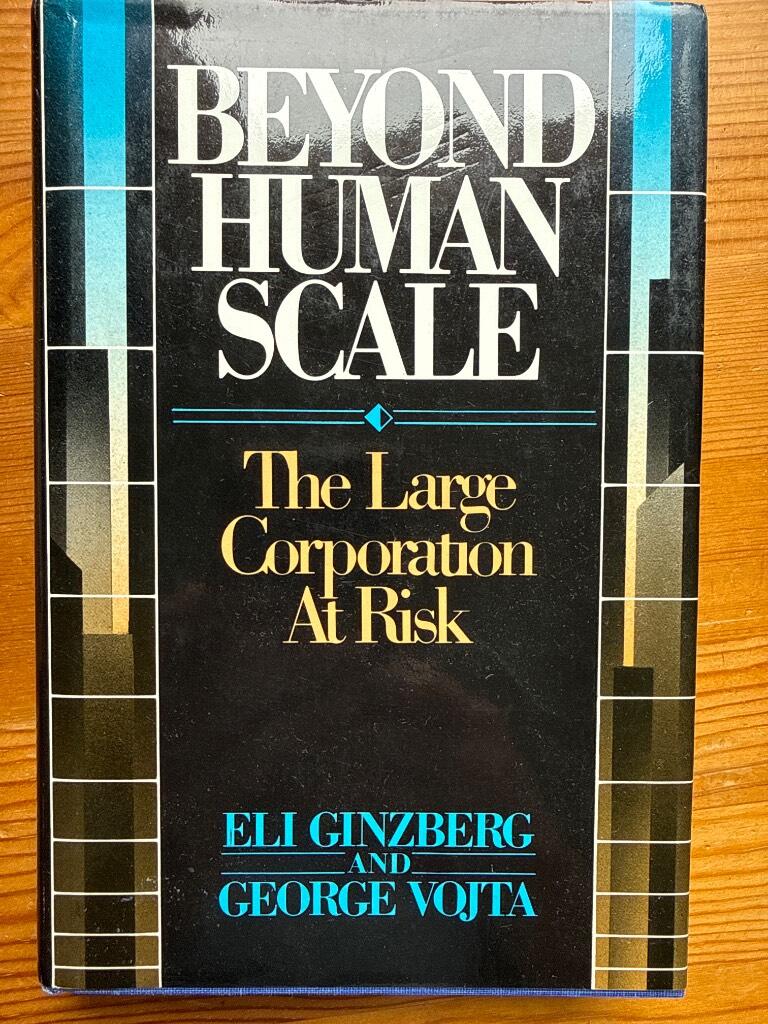 Beyond human scale - the large corporation at risk