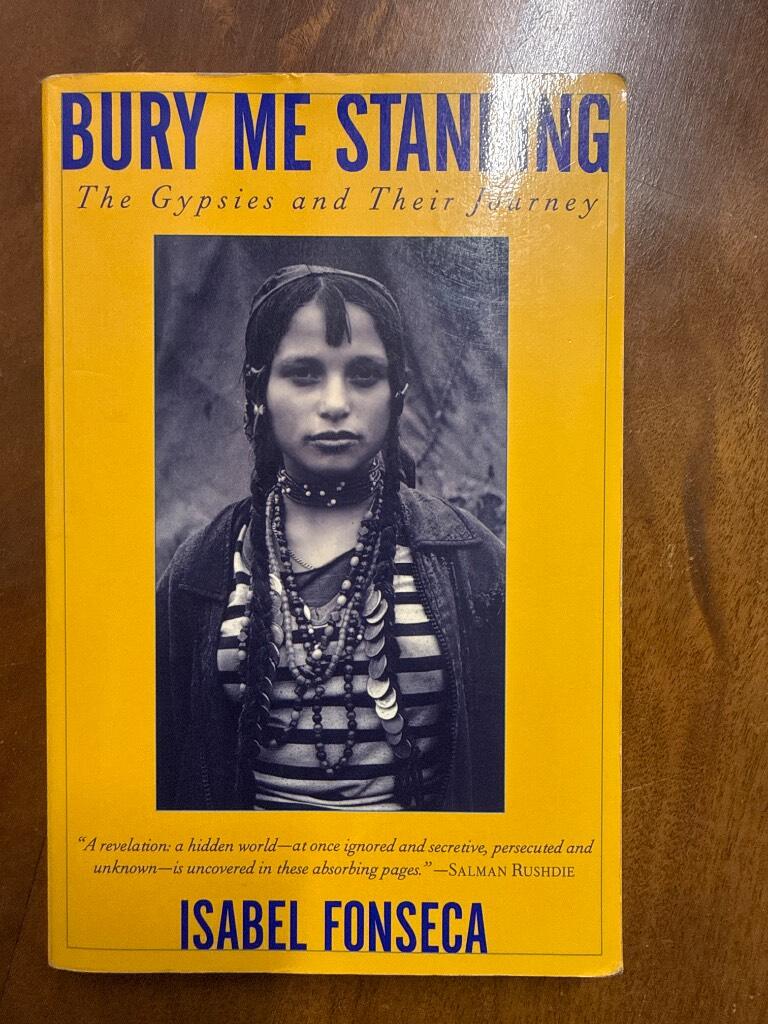 Bury me standing - The Gypsies and their journey