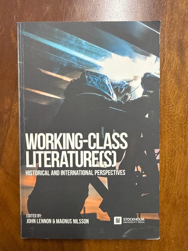 Working-class literature(s) - historical and international perspectives