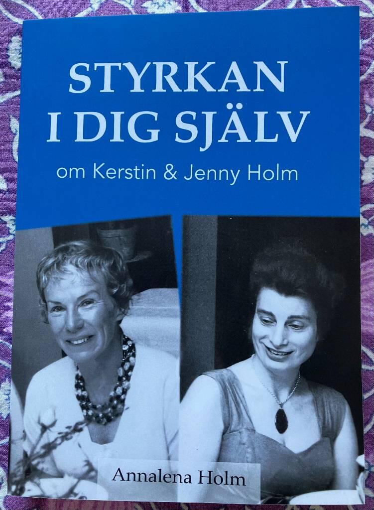 Styrkan i dig sj&auml;lv - om Kerstin & Jenny Holm