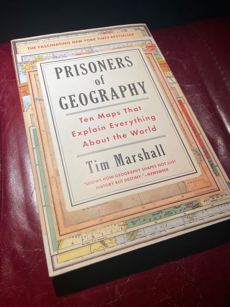 Prisoners of geography - ten maps that explain everything about the world