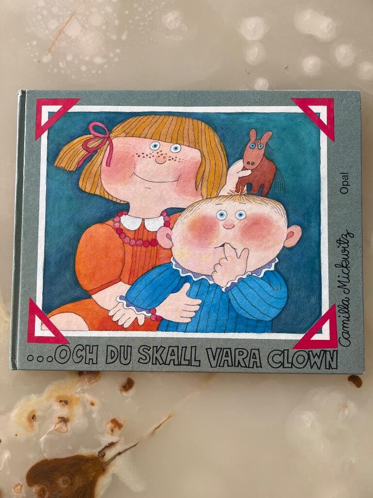 Och du skall vara clown ---