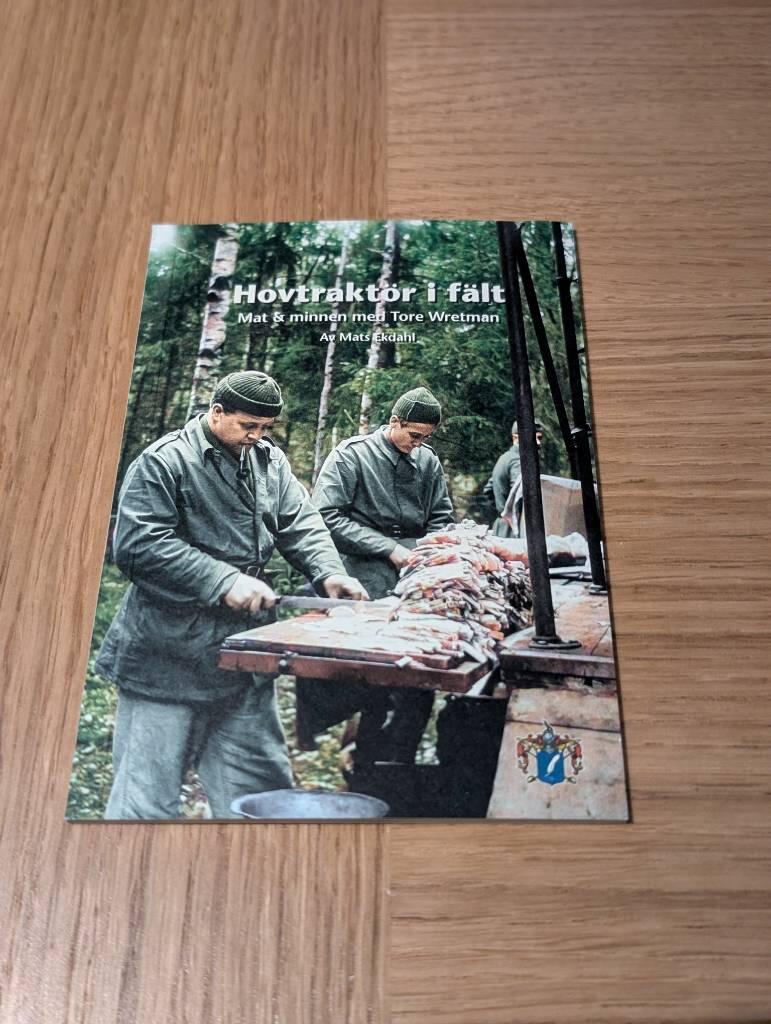Hovtrakt&ouml;r i f&auml;lt - mat & minnen med Tore Wretman