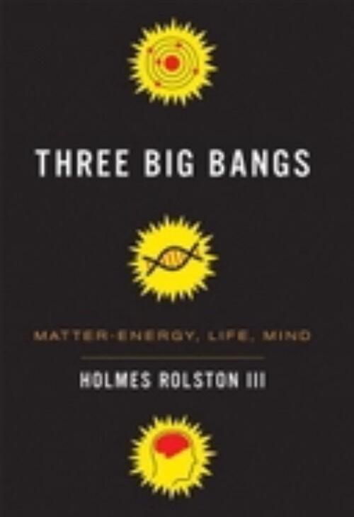 Three big bangs - matter-energy, life, mind
