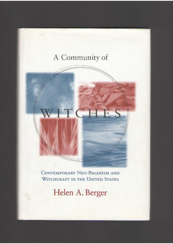 Community of Witches: Contemporary Neo-paganism and Witchcraft in the United States (Studies in comparative religion) [Elektronisk resurs]