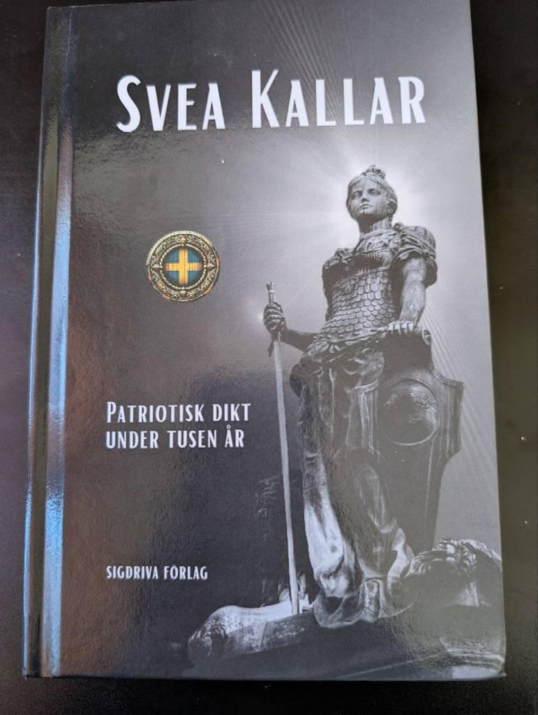 Svea kallar - Patriotisk dikt under tusen &aring;r