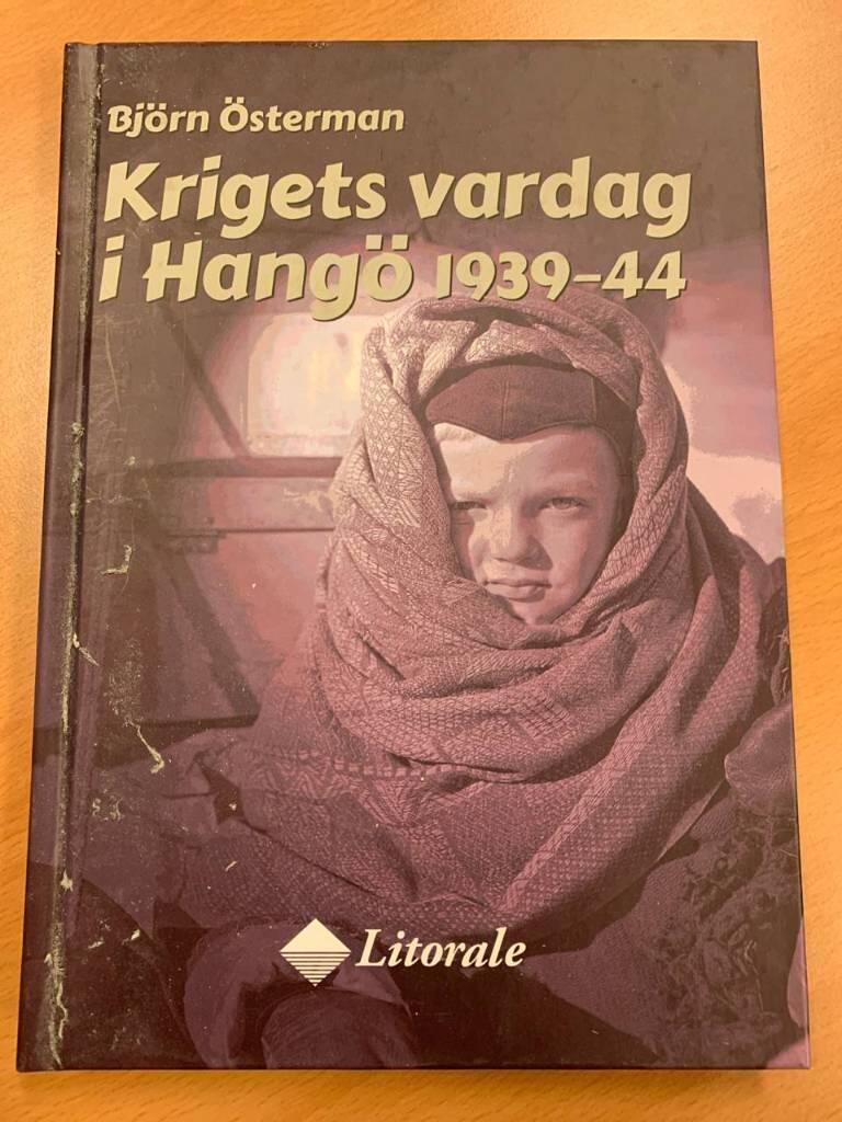 Krigets vardag i Hang&ouml; 1939-44