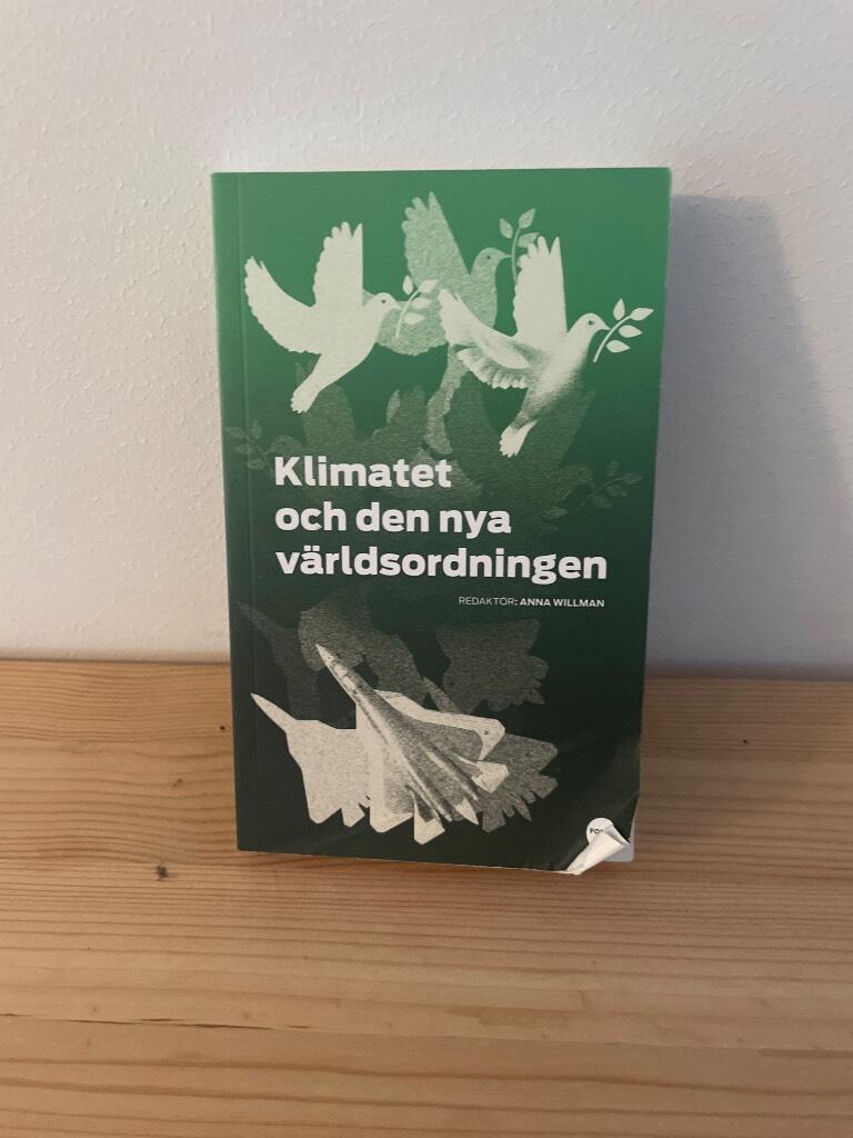Klimatet och den nya v&auml;rldsordningen