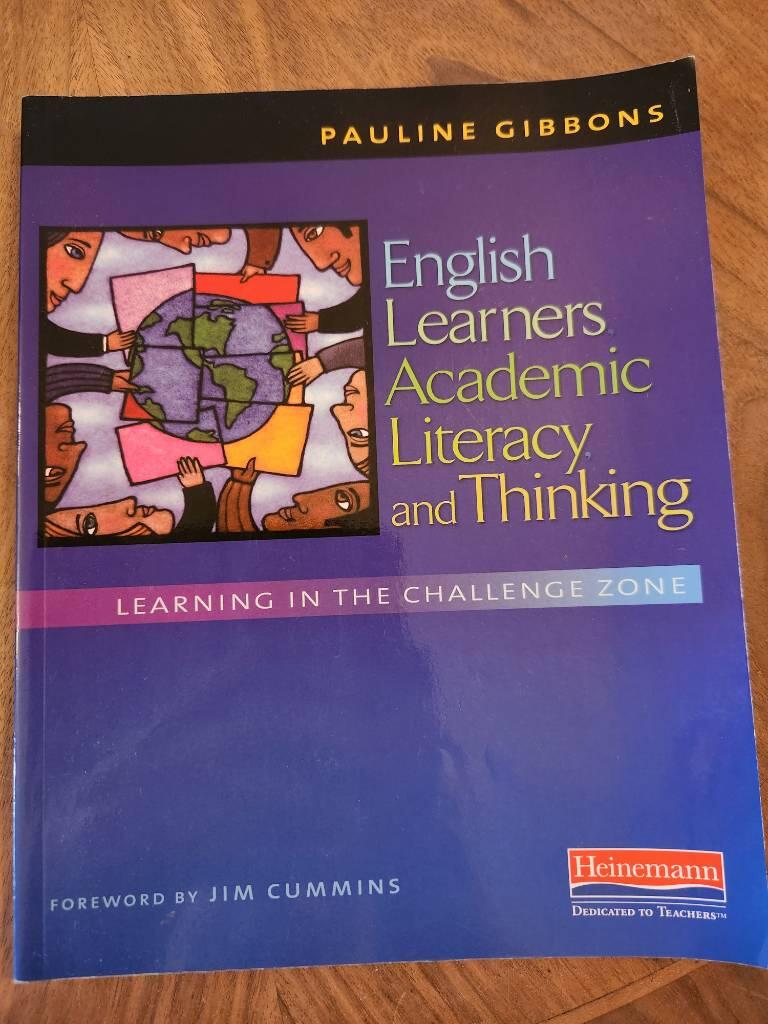 English learners, academic literacy, and thinking : learning in the challenge zone