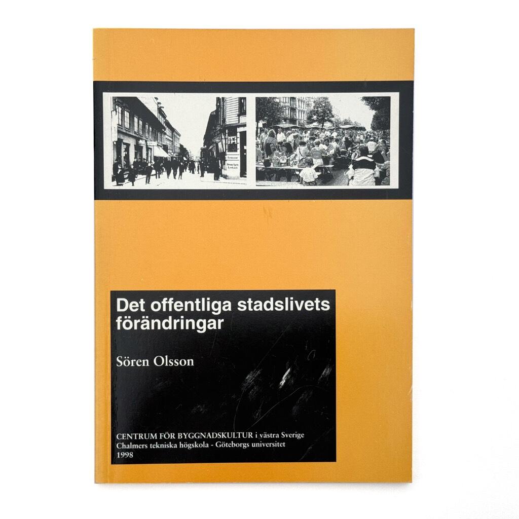 Det offentliga stadslivets f&ouml;r&auml;ndringar
