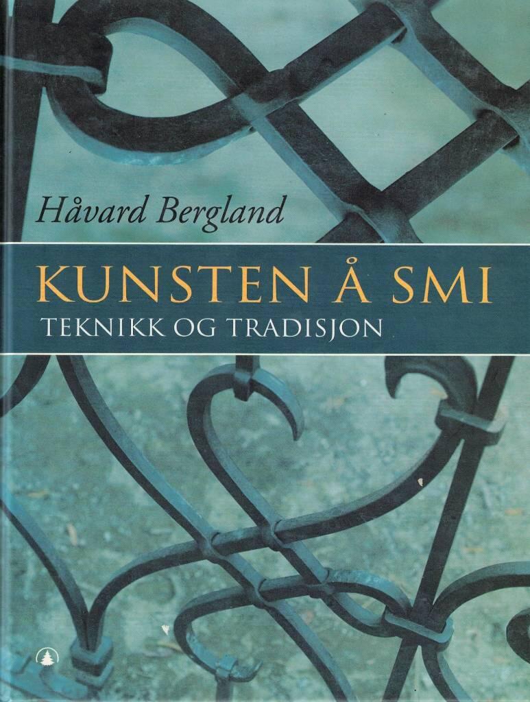 Kunsten å smi - teknikk og tradisjon