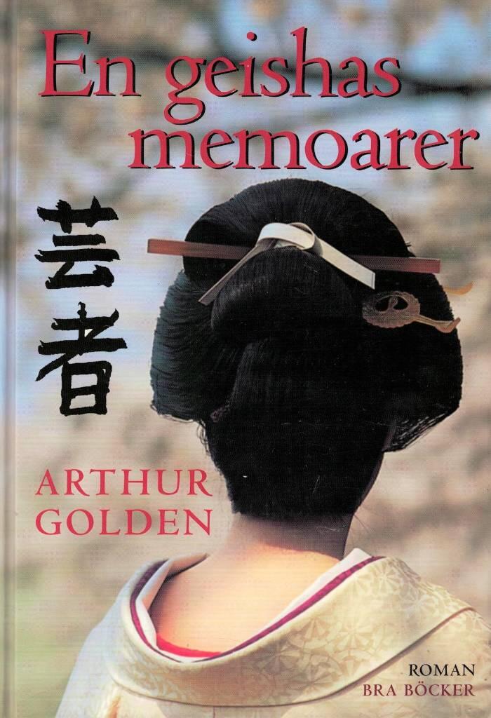 En geishas memoarer : [roman]