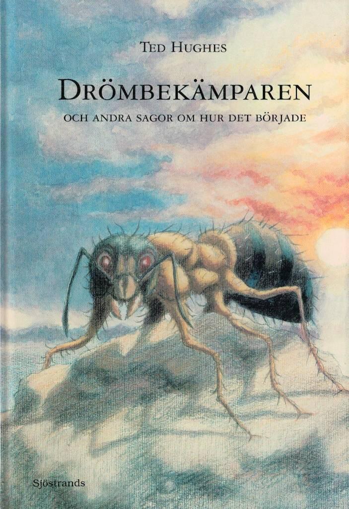 Dr&ouml;mbek&auml;mparen och andra sagor om hur det b&ouml;rjade