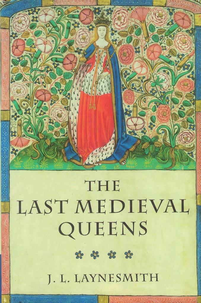 The last medieval queens - English queenship 1445-1503