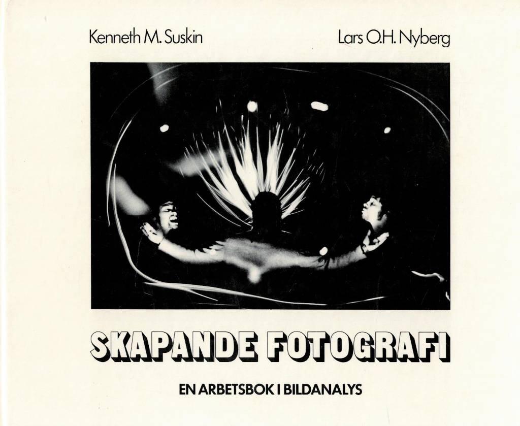 Skapande fotografi - en arbetsbok i bildanalys