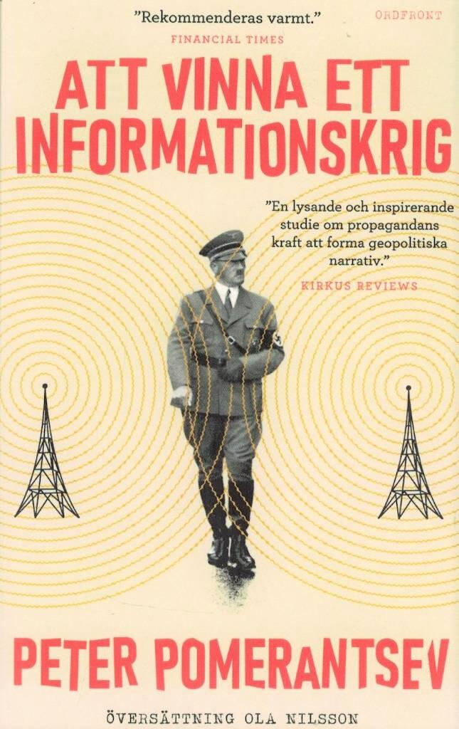 Att vinna ett informationskrig - mannen som &ouml;verlistade Hitler