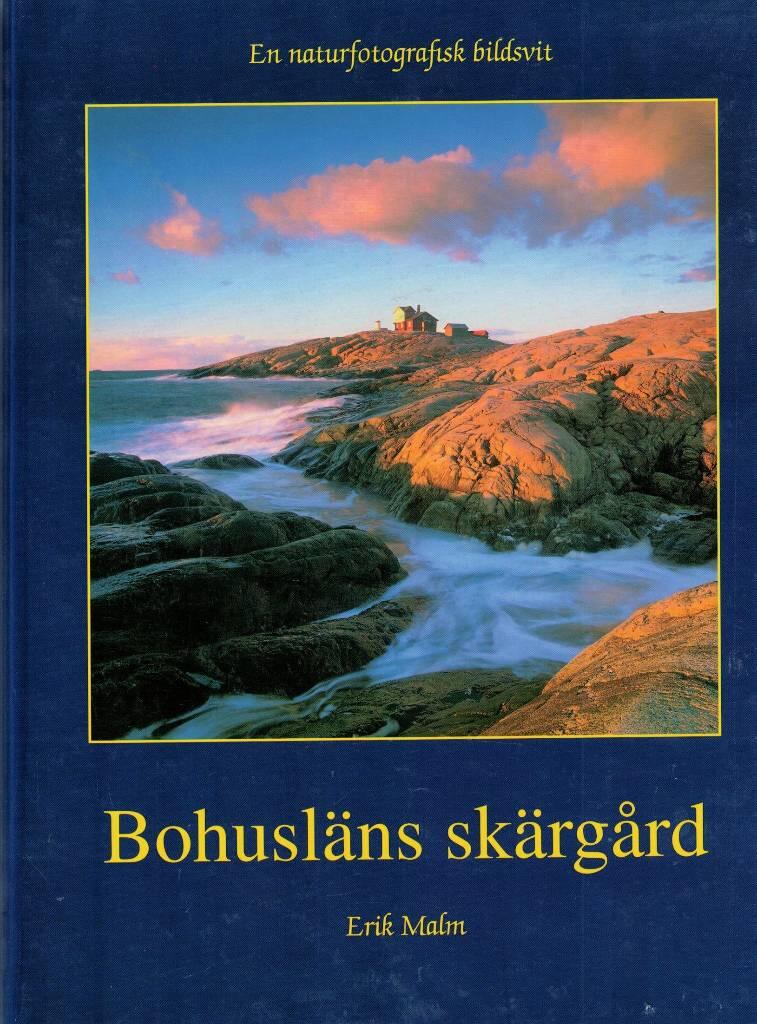 Bohusl&auml;ns sk&auml;rg&aring;rd - en naturfotografisk bildsvit = The archipelago of Bohusl&auml;n : a pictorial suite of nature photos = Die Sch&auml;renk&uuml;ste von Bohusl&auml;n : eine Naturfotografischen Bildsuite