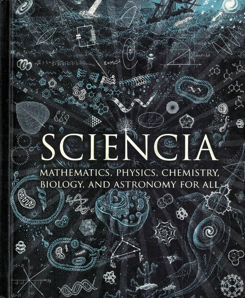 Sciencia - mathematics, physics, chemistry, biology and astronomy for all