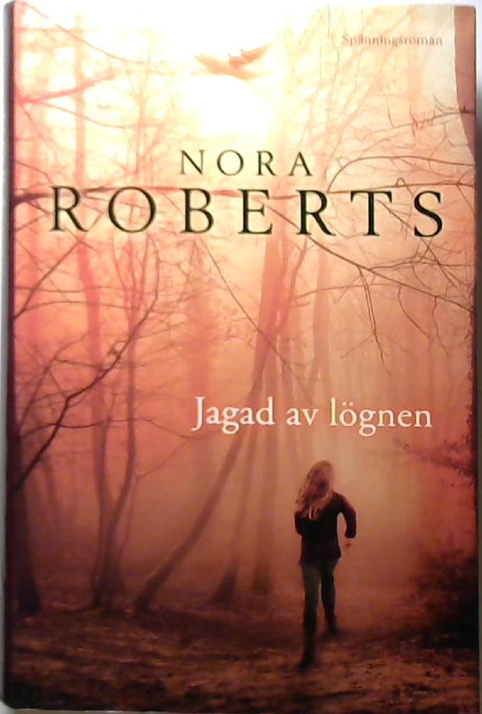 Jagad av lögnen : spänningsroman