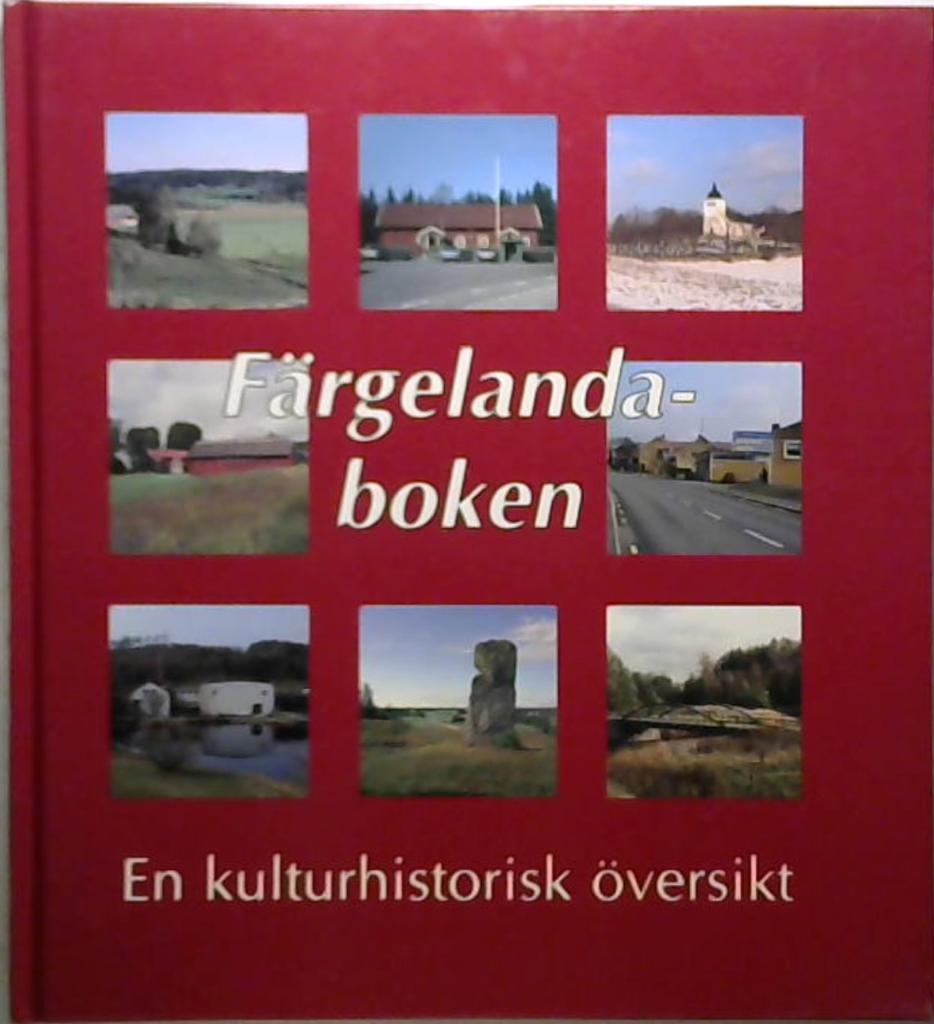 F&auml;rgelandaboken : en kulturhistorisk &ouml;versikt