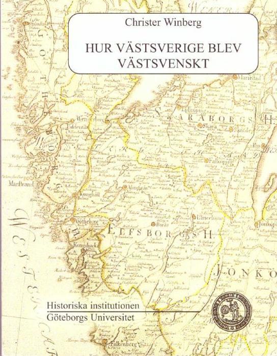 Hur Västsverige blev västsvenskt
