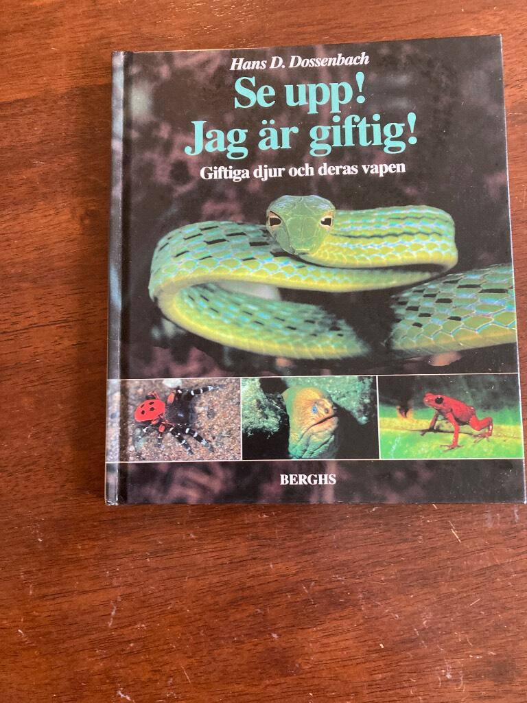 Se upp! Jag &auml;r giftig!