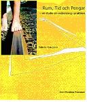 Rum, tid och pengar : en studie om redovisning i praktiken