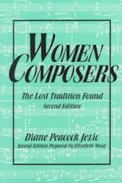 Women composers : the lost tradition found