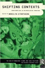 Shifting contexts : transformations in anthropological knowledge