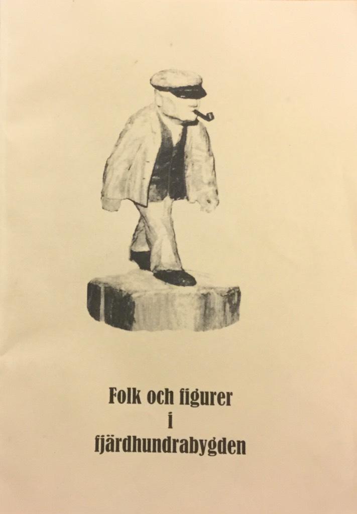 Folk och figurer i Fj&auml;rdhundrabygden - redovisning av studiecirkelarbete