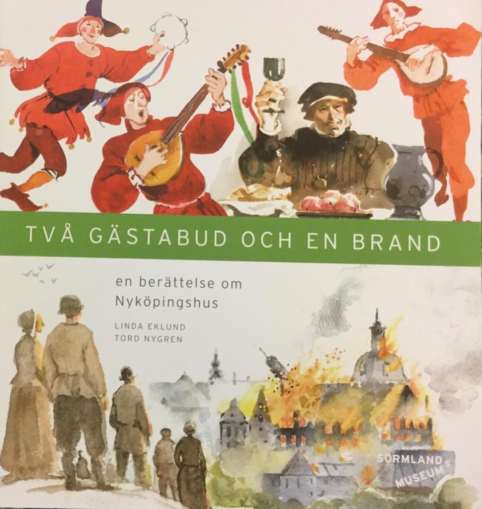 Tv&aring; g&auml;stabud och en brand : en ber&auml;ttelse om Nyk&ouml;pingshus