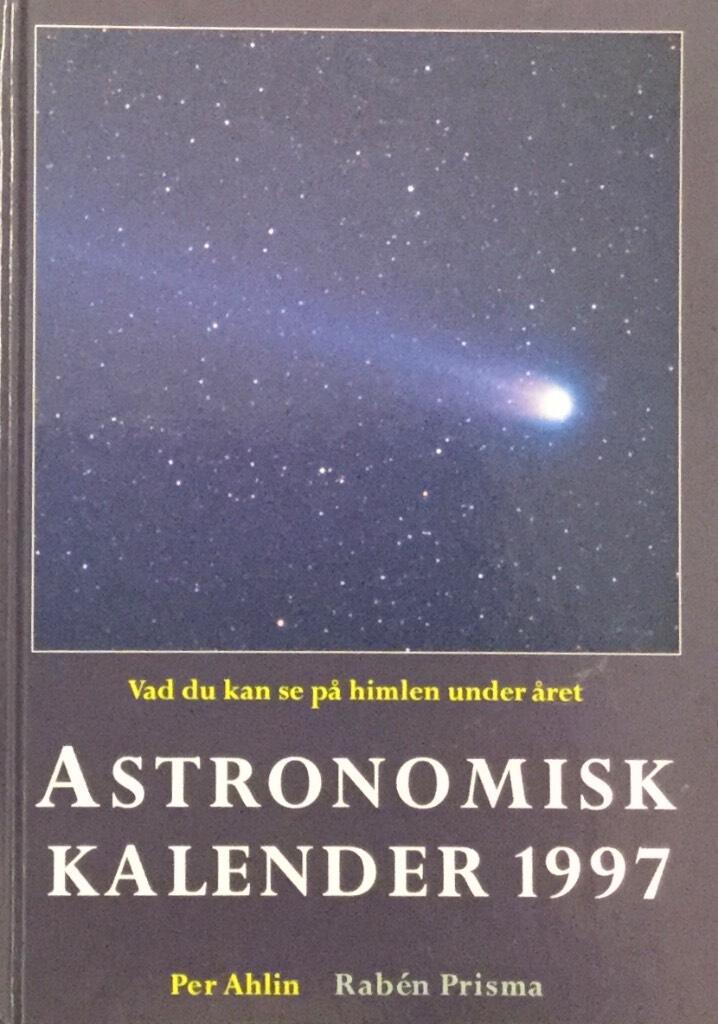 Astronomisk kalender : vad du kan se p&aring; himlen under &aring;ret