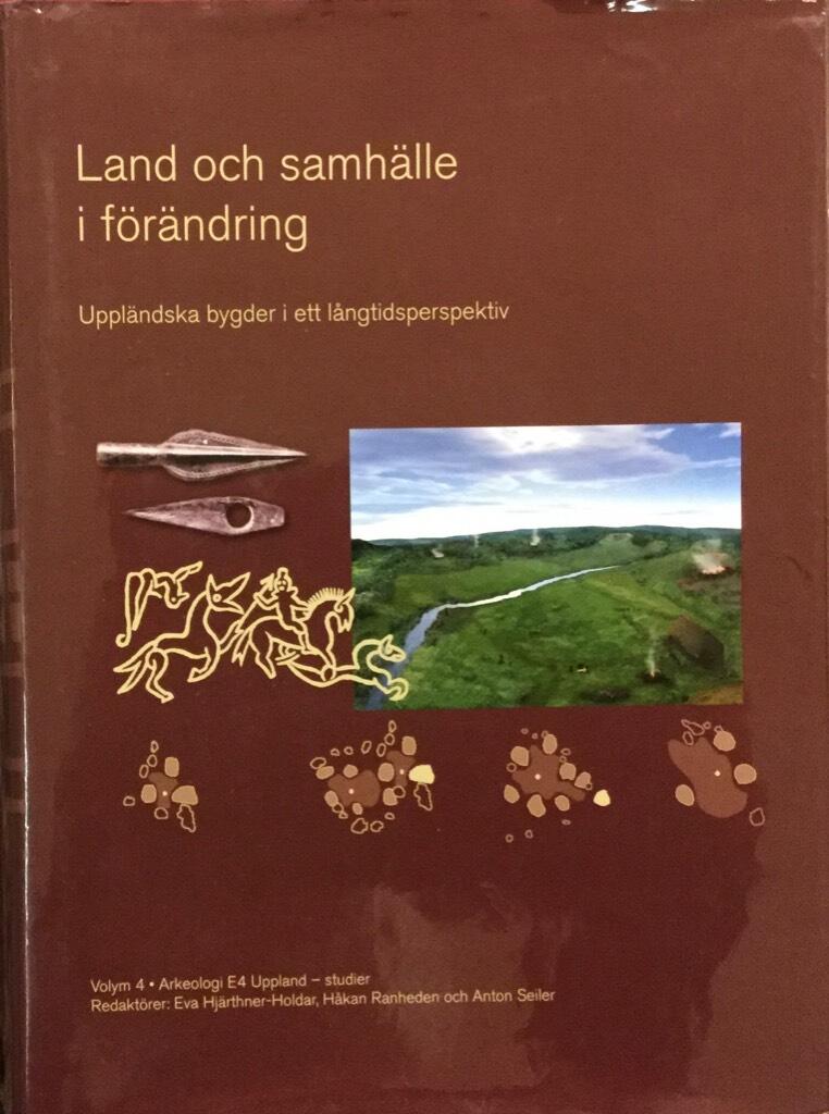 Land och samh&auml;lle i f&ouml;r&auml;ndring : uppl&auml;ndska bygder i ett l&aring;ngtidsperspektiv