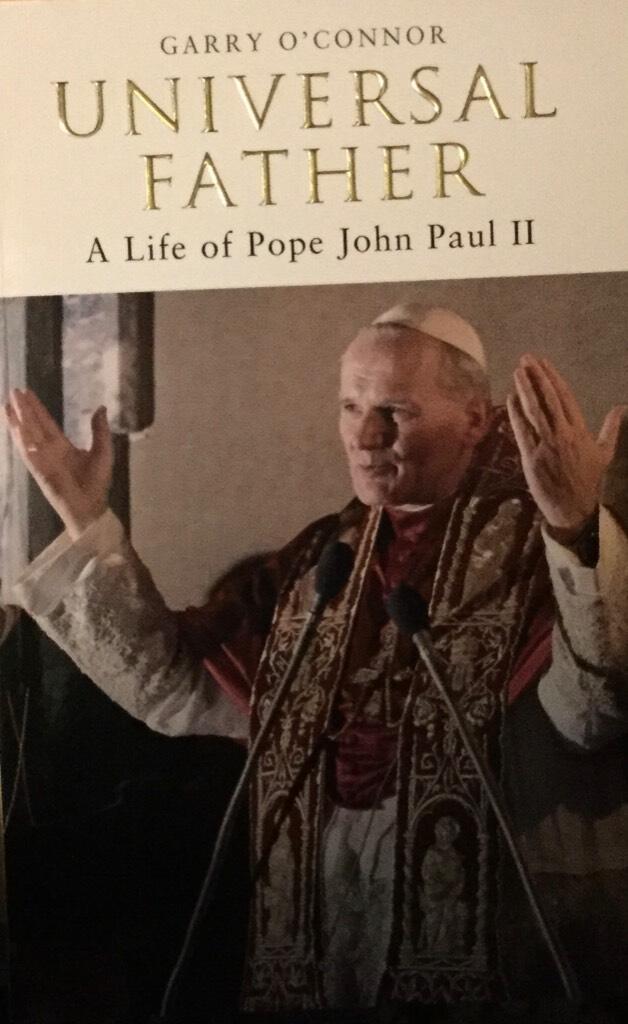 Universal father - a life of Pope John Paul II