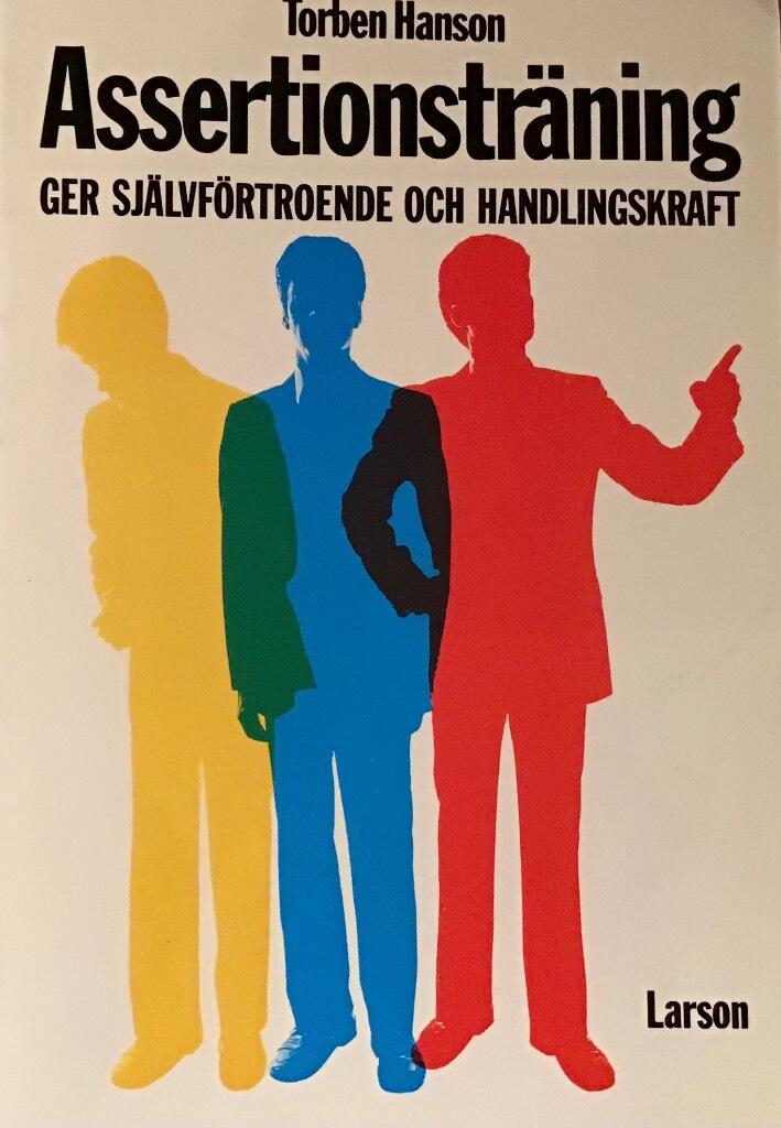 Assertionstr&auml;ning ger sj&auml;lvf&ouml;rtroende och handlingskraft